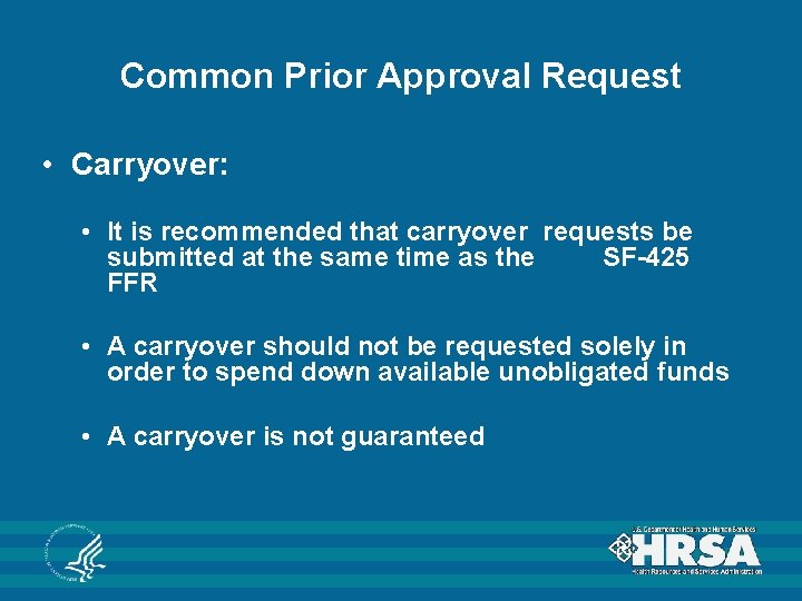 Common Prior Approval Request • Carryover: • It is recommended that carryover requests be Common Prior Approval Request • Carryover: • It is recommended that carryover requests be