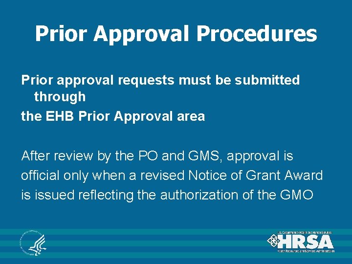 Prior Approval Procedures Prior approval requests must be submitted through the EHB Prior Approval Prior Approval Procedures Prior approval requests must be submitted through the EHB Prior Approval