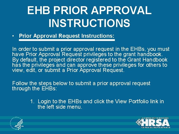 EHB PRIOR APPROVAL INSTRUCTIONS • Prior Approval Request Instructions: In order to submit a EHB PRIOR APPROVAL INSTRUCTIONS • Prior Approval Request Instructions: In order to submit a