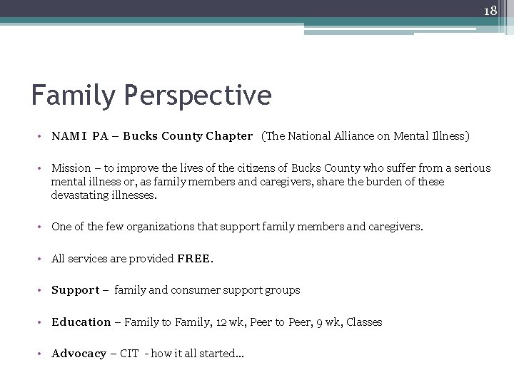 18 Family Perspective • NAMI PA – Bucks County Chapter (The National Alliance on 18 Family Perspective • NAMI PA – Bucks County Chapter (The National Alliance on