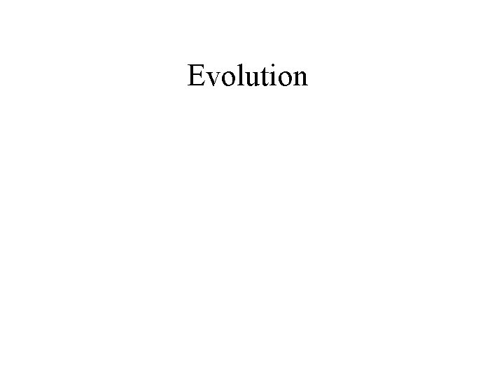 Evolution 