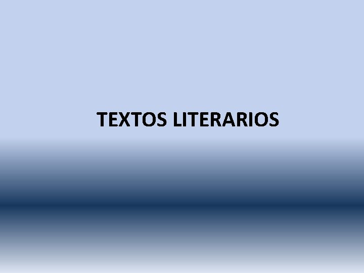 TEXTOS LITERARIOS 