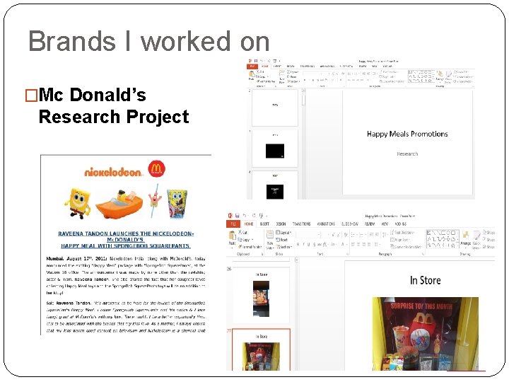 Brands I worked on �Mc Donald’s Research Project 
