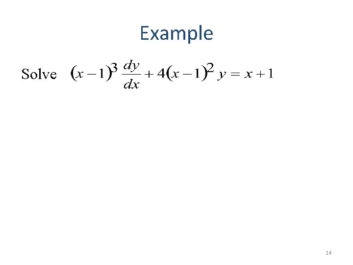 Example Solve 14 