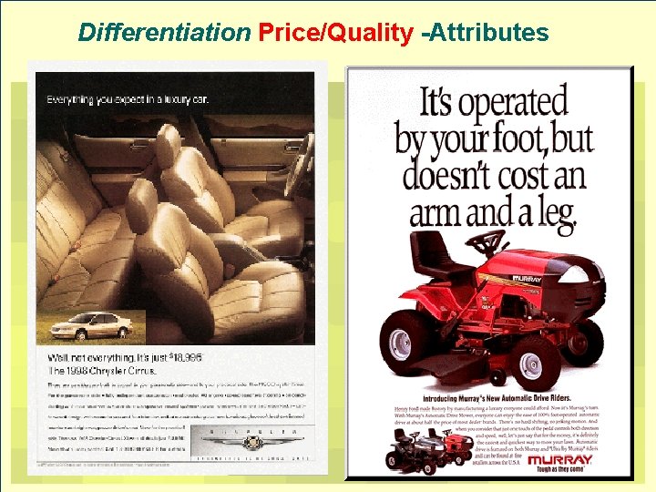Differentiation Price/Quality -Attributes 