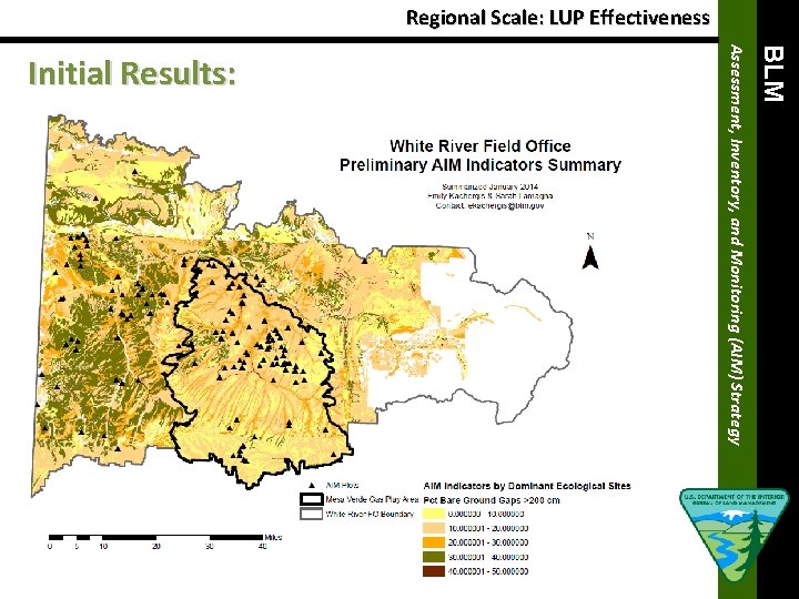 Regional Scale: LUP Effectiveness BLM Assessment, Inventory, and Monitoring (AIM) Strategy Initial Results: 