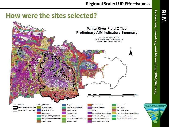 Regional Scale: LUP Effectiveness BLM Assessment, Inventory, and Monitoring (AIM) Strategy How were the