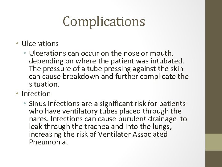 Complications • Ulcerations can occur on the nose or mouth, depending on where the Complications • Ulcerations can occur on the nose or mouth, depending on where the