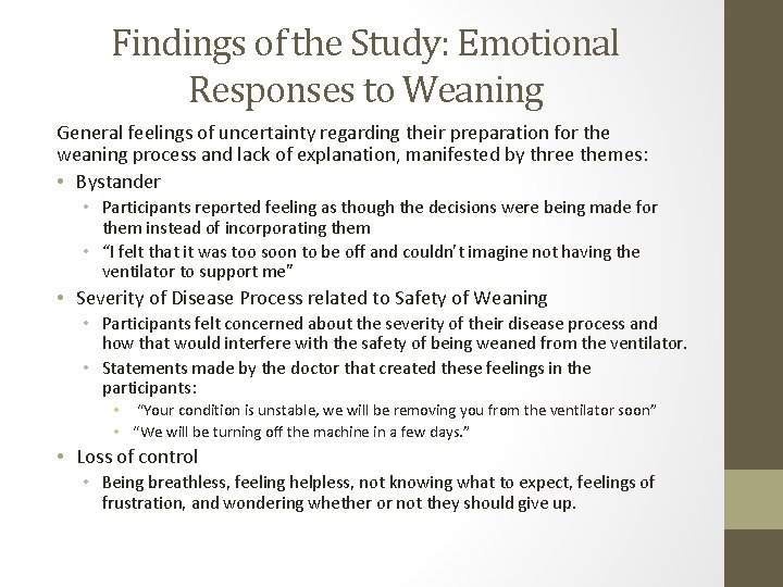 Findings of the Study: Emotional Responses to Weaning General feelings of uncertainty regarding their Findings of the Study: Emotional Responses to Weaning General feelings of uncertainty regarding their