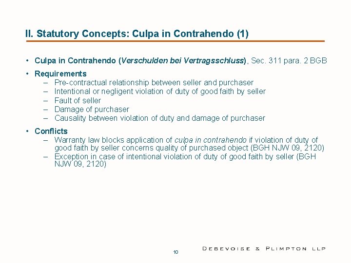 II. Statutory Concepts: Culpa in Contrahendo (1) • Culpa in Contrahendo (Verschulden bei Vertragsschluss),