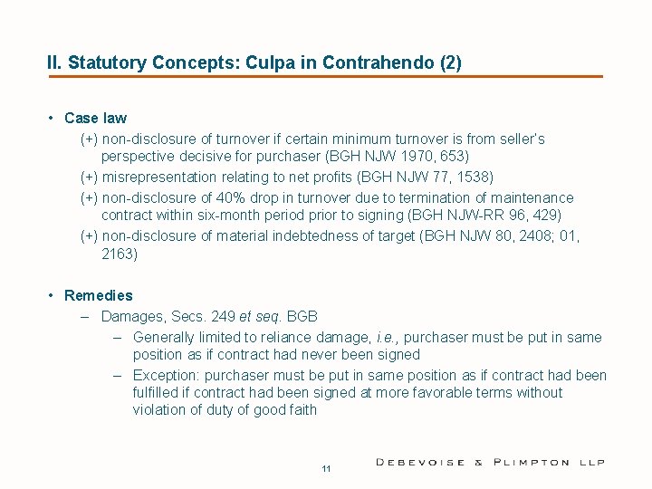 II. Statutory Concepts: Culpa in Contrahendo (2) • Case law (+) non-disclosure of turnover