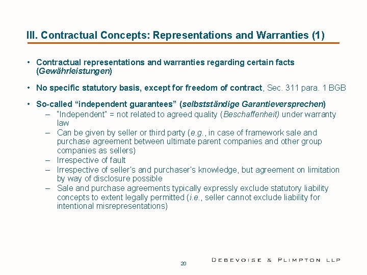 III. Contractual Concepts: Representations and Warranties (1) • Contractual representations and warranties regarding certain