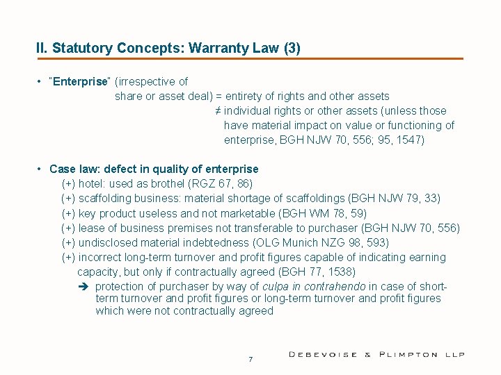 II. Statutory Concepts: Warranty Law (3) • “Enterprise“ (irrespective of share or asset deal)