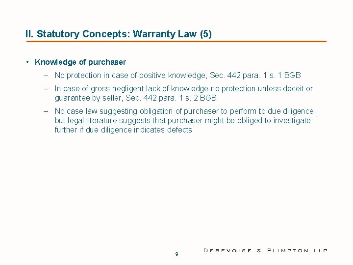 II. Statutory Concepts: Warranty Law (5) • Knowledge of purchaser – No protection in