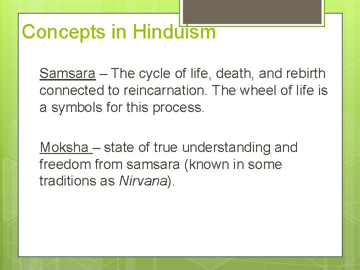 Concepts in Hinduism Samsara – The cycle of life, death, and rebirth connected to Concepts in Hinduism Samsara – The cycle of life, death, and rebirth connected to