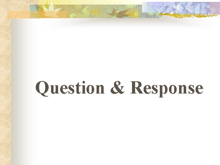 Question & Response 