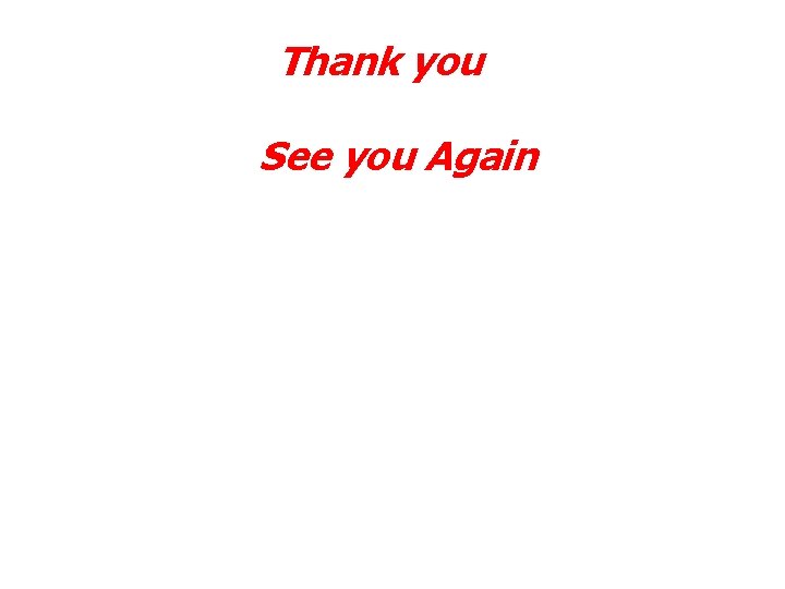 Thank you See you Again 