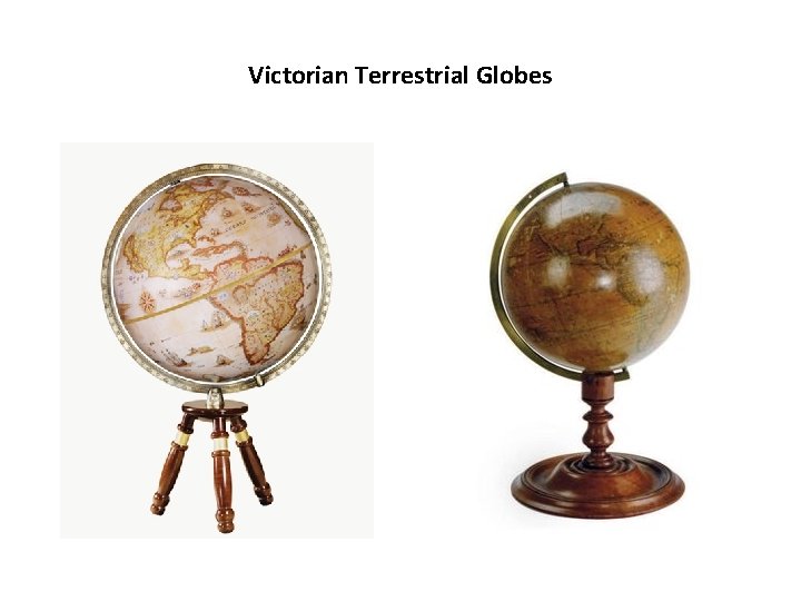 Victorian Terrestrial Globes 
