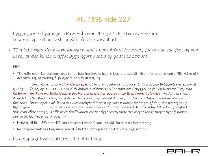 Rt. 1898 side 227 - Bygging av to bygninger i Ruseløkkveien 20 og 22