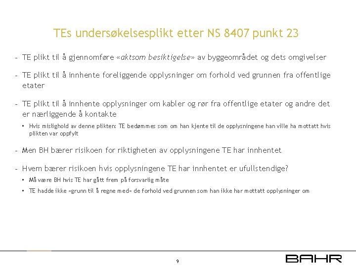 TEs undersøkelsesplikt etter NS 8407 punkt 23 - TE plikt til å gjennomføre «aktsom