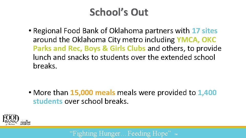 School’s Out • Regional Food Bank of Oklahoma partners with 17 sites around the