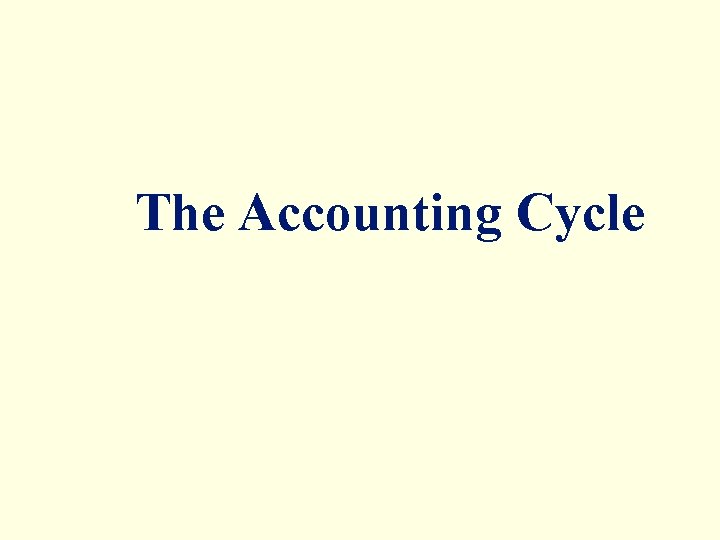 The Accounting Cycle 