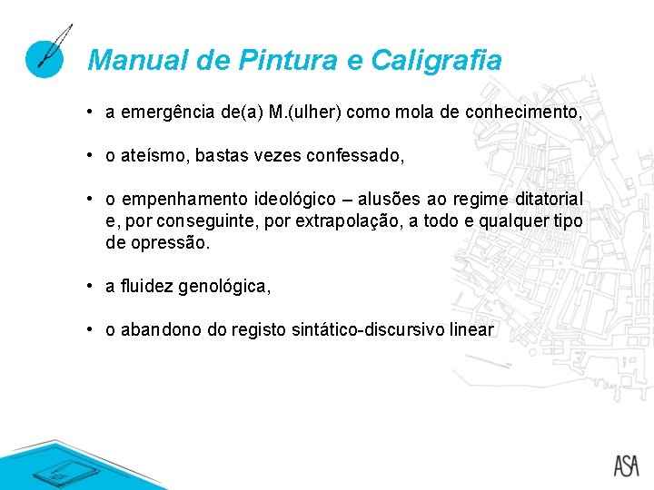 Manual de Pintura e Caligrafia • a emergência de(a) M. (ulher) como mola de Manual de Pintura e Caligrafia • a emergência de(a) M. (ulher) como mola de