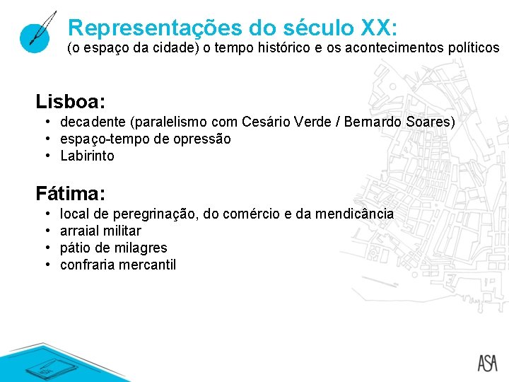 Representações do século XX: (o espaço da cidade) o tempo histórico e os acontecimentos Representações do século XX: (o espaço da cidade) o tempo histórico e os acontecimentos