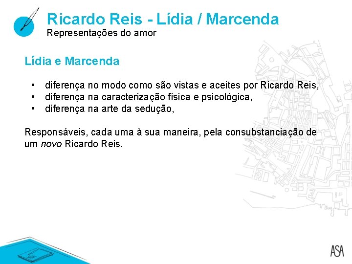 Ricardo Reis - Lídia / Marcenda Representações do amor Lídia e Marcenda • • Ricardo Reis - Lídia / Marcenda Representações do amor Lídia e Marcenda • •
