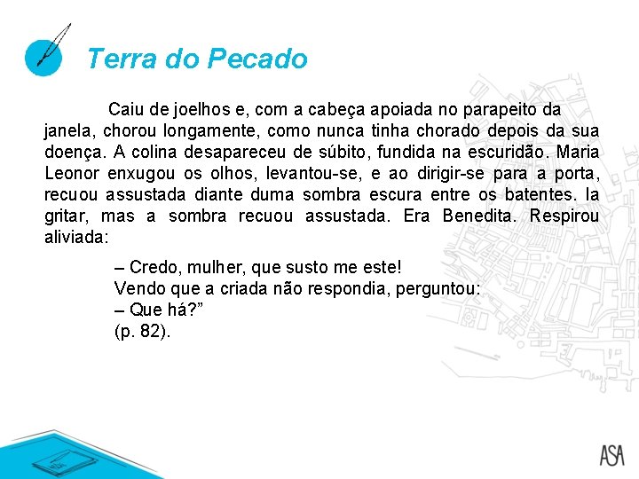 Terra do Pecado Caiu de joelhos e, com a cabeça apoiada no parapeito da Terra do Pecado Caiu de joelhos e, com a cabeça apoiada no parapeito da
