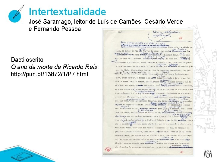 Intertextualidade José Saramago, leitor de Luís de Camões, Cesário Verde e Fernando Pessoa Dactiloscrito Intertextualidade José Saramago, leitor de Luís de Camões, Cesário Verde e Fernando Pessoa Dactiloscrito