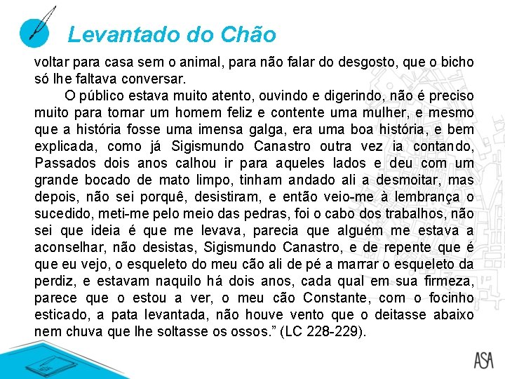 Levantado do Chão voltar para casa sem o animal, para não falar do desgosto, Levantado do Chão voltar para casa sem o animal, para não falar do desgosto,