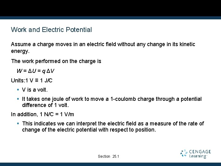 Work and Electric Potential Assume a charge moves in an electric field without any