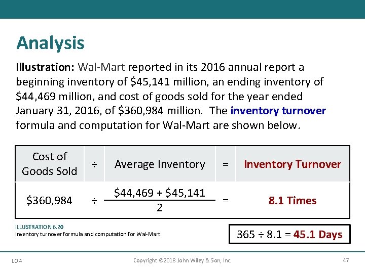 Analysis Illustration: Wal-Mart reported in its 2016 annual report a beginning inventory of $45,