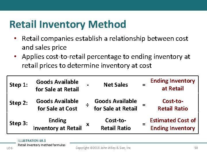 Retail Inventory Method • Retail companies establish a relationship between cost and sales price