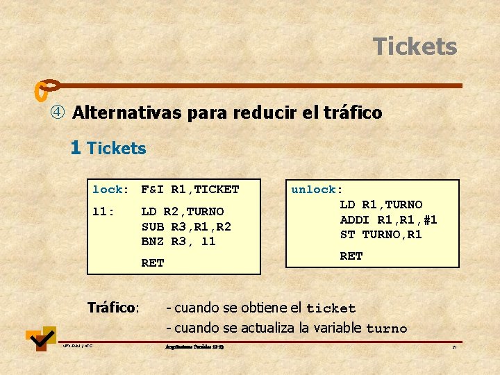 Tickets Alternativas para reducir el tráfico 1 Tickets lock: F&I R 1, TICKET l Tickets Alternativas para reducir el tráfico 1 Tickets lock: F&I R 1, TICKET l