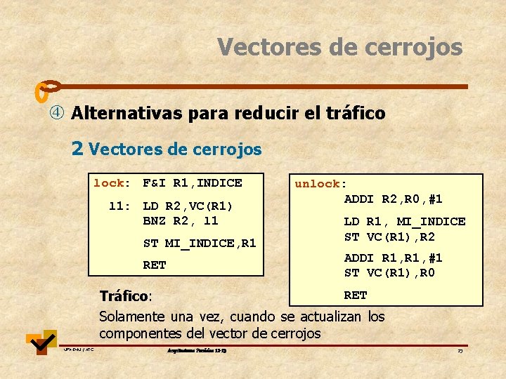 Vectores de cerrojos Alternativas para reducir el tráfico 2 Vectores de cerrojos lock: F&I Vectores de cerrojos Alternativas para reducir el tráfico 2 Vectores de cerrojos lock: F&I