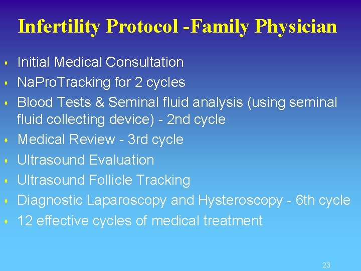 Infertility Protocol -Family Physician s s s s Initial Medical Consultation Na. Pro. Tracking