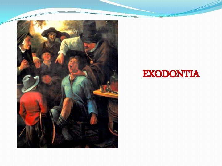 EXODONTIA 