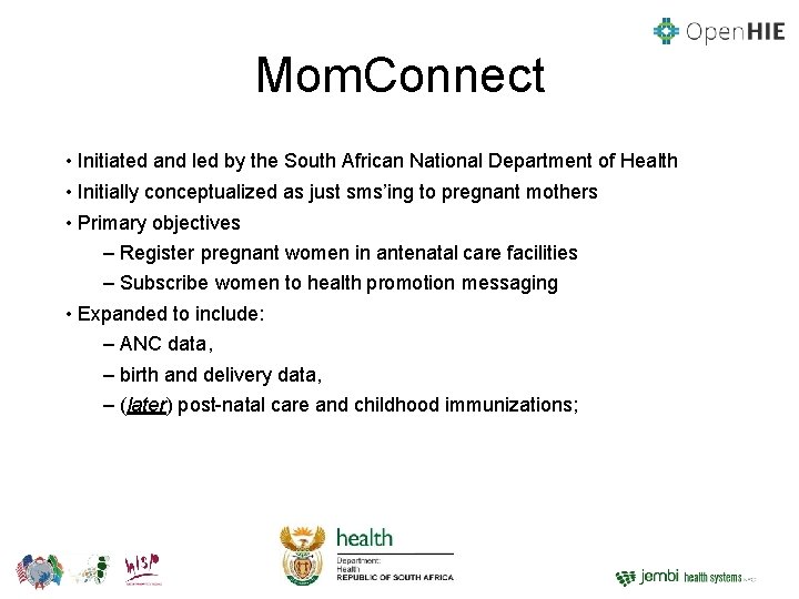 Mom. Connect • Initiated and led by the South African National Department of Health