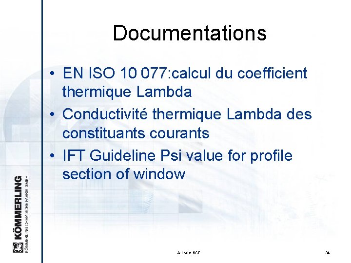 Documentations • EN ISO 10 077: calcul du coefficient thermique Lambda • Conductivité thermique