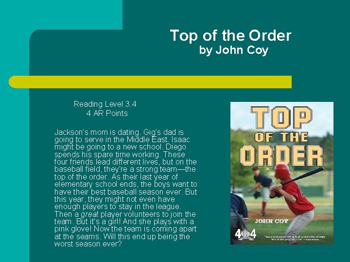 Top of the Order by John Coy Reading Level 3. 4 4 AR Points
