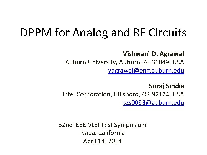 DPPM for Analog and RF Circuits Vishwani D. Agrawal Auburn University, Auburn, AL 36849,