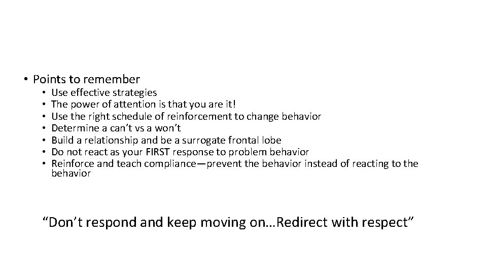  • Points to remember • • Use effective strategies The power of attention