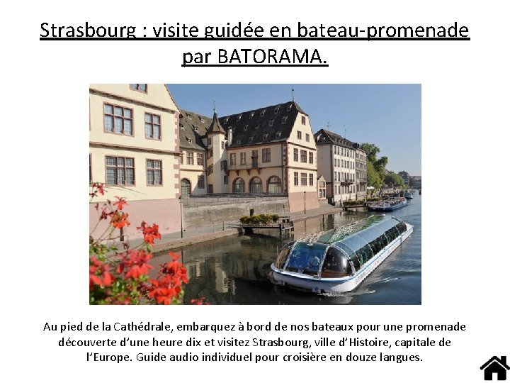 Strasbourg : visite guidée en bateau-promenade par BATORAMA. Au pied de la Cathédrale, embarquez