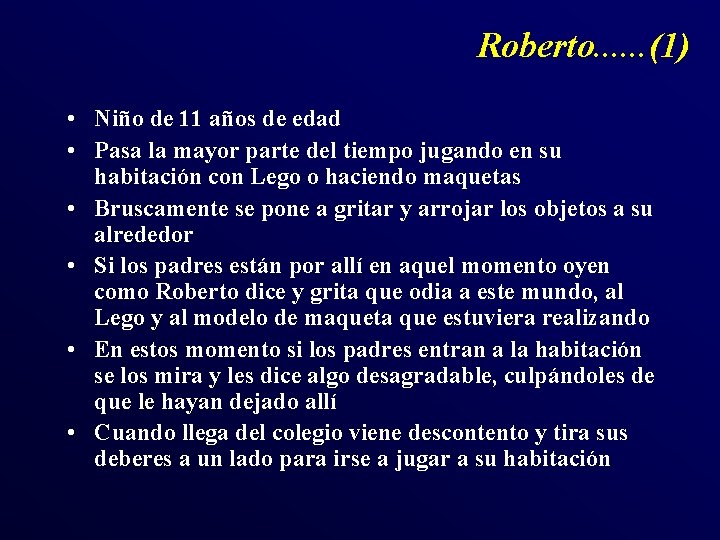 Roberto. . . (1) • Niño de 11 años de edad • Pasa la Roberto. . . (1) • Niño de 11 años de edad • Pasa la