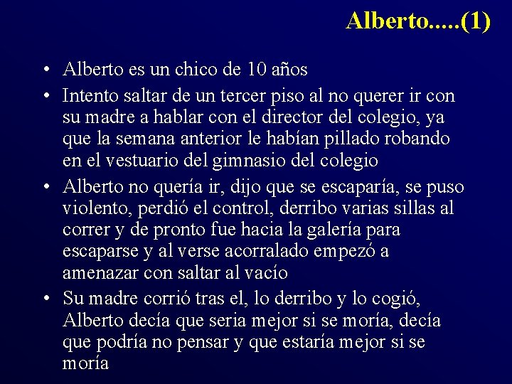 Alberto. . . (1) • Alberto es un chico de 10 años • Intento Alberto. . . (1) • Alberto es un chico de 10 años • Intento