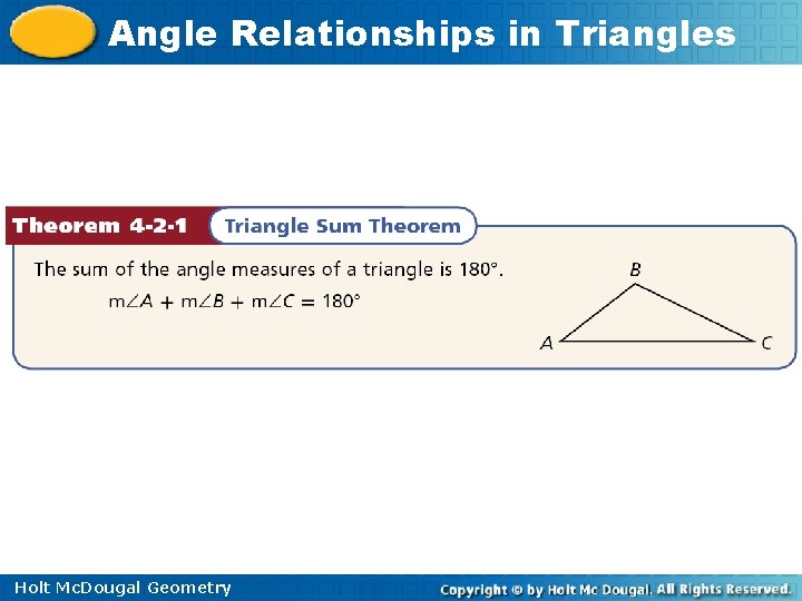 Angle Relationships in Triangles Holt Mc. Dougal Geometry 