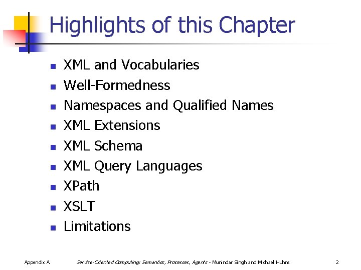 Highlights of this Chapter n n n n n Appendix A XML and Vocabularies