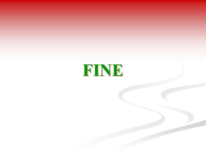 FINE FINE